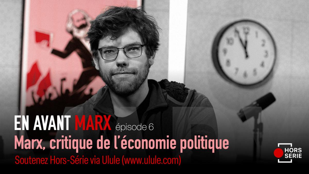 Marx, critique de l&rsquo;économie politique