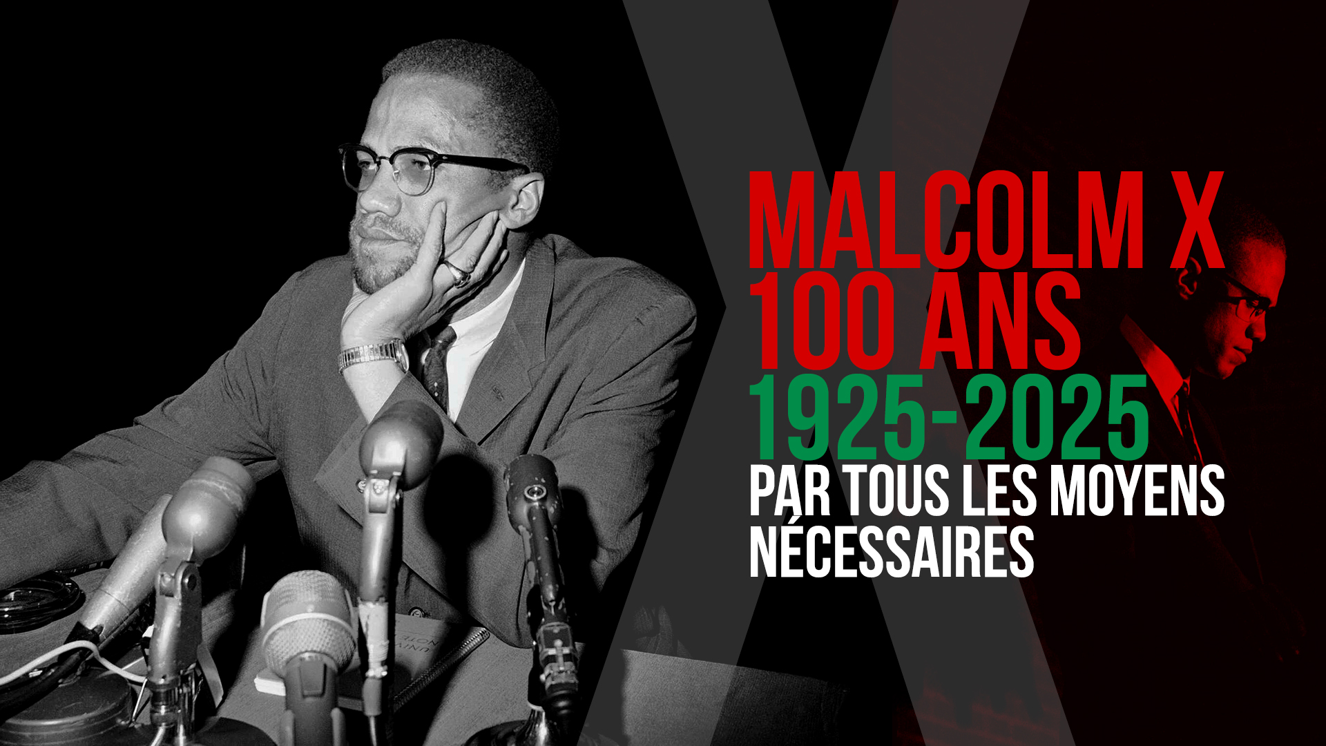 Malcolm X, 100 ans